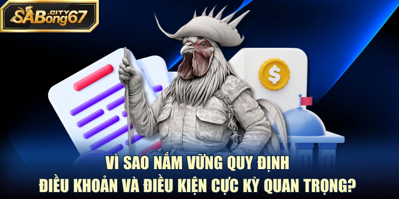 Vì sao nắm vững quy định chính sách cực kỳ quan trọng?